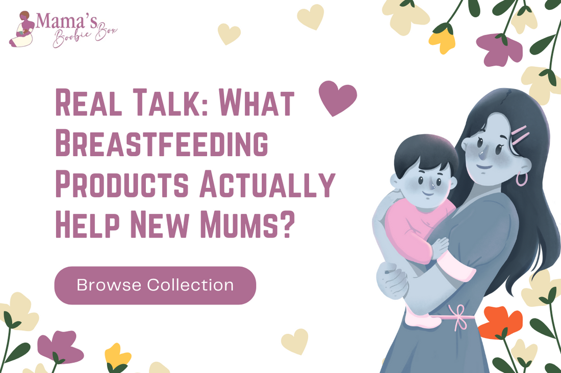 Real Talk: What Breastfeeding Products Actually Help New Mums?